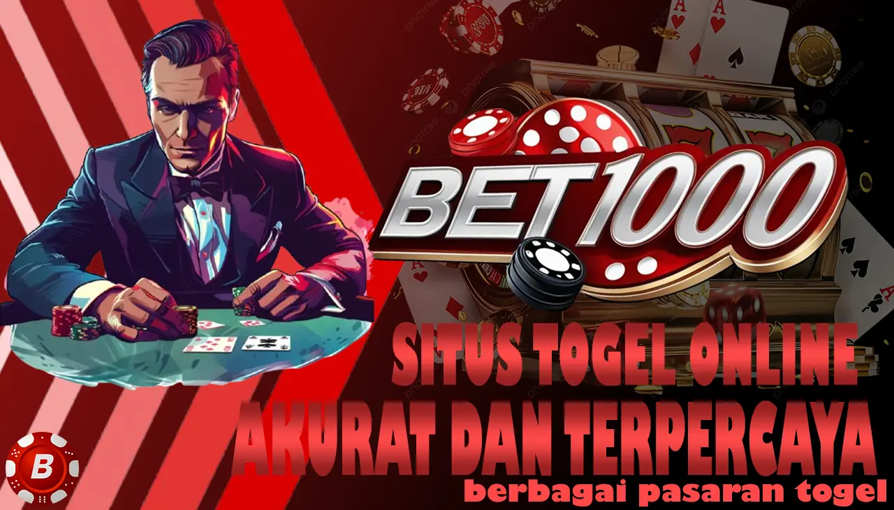 Togel Online Keluaran Paling Akurat Malam Ini - BET1000